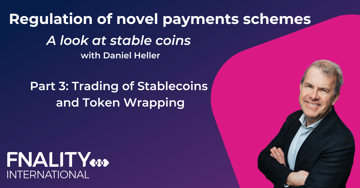 A look at stable coins with Daniel Heller Part 2 & 3